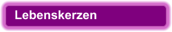 Lebenskerzen