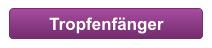 Tropfenfänger